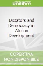 Dictators and Democracy in African Development
