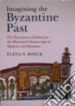 Imagining the Byzantine Past