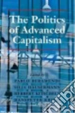 The Politics of Advanced Capitalism