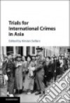 Trials for International Crimes in Asia libro str