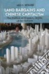 Land Bargains and Chinese Capitalism libro str