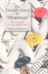 The Female Voice of Myanmar libro str