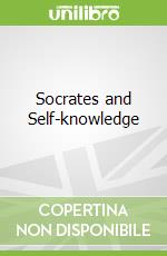 Socrates and Self-knowledge
