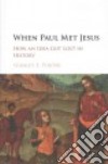 When Paul Met Jesus libro str