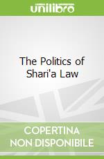 The Politics of Shari'a Law