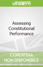 Assessing Constitutional Performance