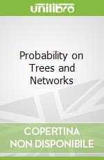 Probability on Trees and Networks