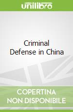 Criminal Defense in China