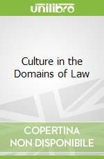 Culture in the Domains of Law