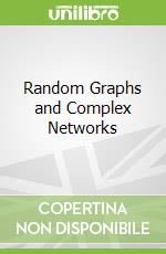 Random Graphs and Complex Networks