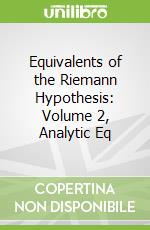 Equivalents of the Riemann Hypothesis: Volume 2, Analytic Eq