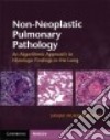 Non-Neoplastic Pulmonary Pathology libro str