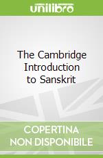 The Cambridge Introduction to Sanskrit