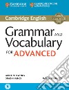 Grammar and vocabulary for advanced book. Per le Scuole superiori. Con e-book. Con espansione online libro str