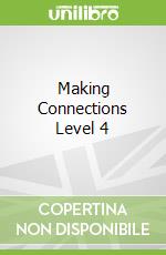 Making Connections Level 4
