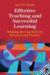 Effective Teaching and Successful Learning libro in lingua di De Florio Inez