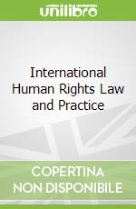 International Human Rights Law and Practice