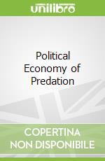 Political Economy of Predation