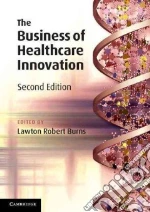 The Business of Healthcare Innovation