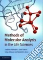 Methods of Molecular Analysis in the Life Sciences