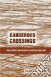 Dangerous Crossings libro str