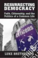 Resurrecting Democracy