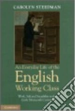 An Everyday Life of the English Working Class