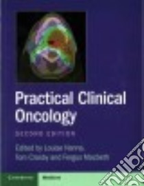 Practical Clinical Oncology libro in lingua di Hanna Louise (EDT), Crosby Tom (EDT), Macbeth Fergus (EDT)