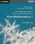 Cambridge International AS & A Level Mathematics: Pure Mathe