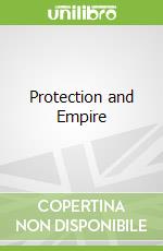 Protection and Empire