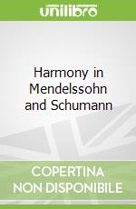 Harmony in Mendelssohn and Schumann