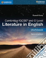Cambridge IGCSE and O level. Literature in english. Workbook. Per le Scuole superiori. Con espansione online