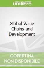 Global Value Chains and Development
