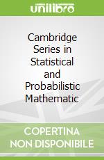 Cambridge Series in Statistical and Probabilistic Mathematic