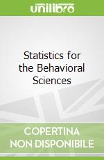 Statistics for the Behavioral Sciences