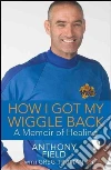How I Got My Wiggle Back libro str