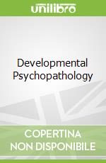Developmental Psychopathology
