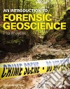 An Introduction to Forensic Geoscience libro str