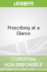 Prescribing at a Glance libro in lingua di Ross Sarah M.D.