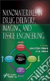 Nanomaterials in Drug Delivery, Imaging, and Tissue Engineering libro str