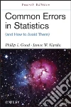 Common Errors in Statistics and How to Avoid Them libro str