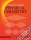 Understanding Physical Chemistry libro str