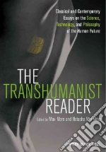 The Transhumanist Reader