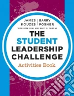 The Student Leadership Challenge Activities Book