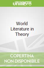World Literature in Theory