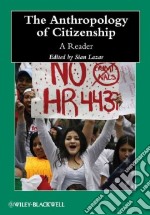 The Anthropology of Citizenship