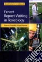Expert Report Writing in Toxicology