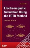Electromagnetic Simulation Using the FDTD Method libro str