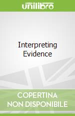 Interpreting Evidence
