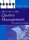 Health Care Quality Management libro str